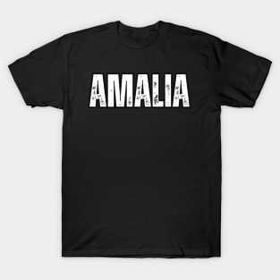 Amalia Name Gift Birthday Holiday Anniversary T-Shirt